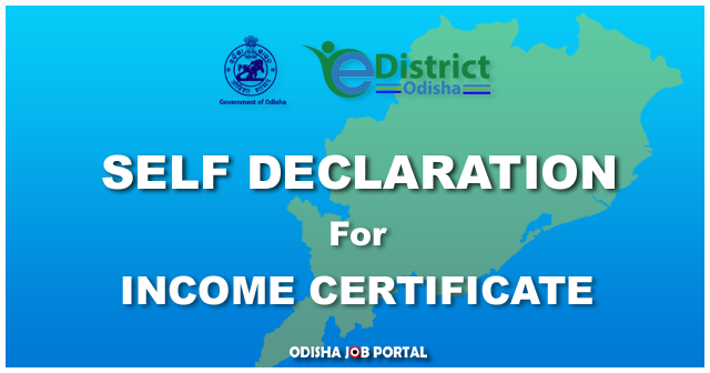 Download Self Declaration Form for Income Certificate Odisha ! eDistrict Odisha 3.0 self declaration form for income certificate
